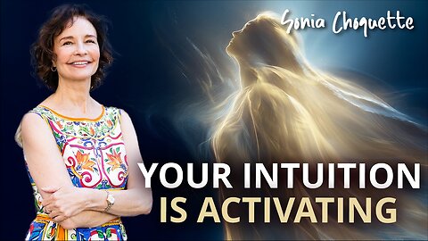 Your Angels Are Calling You to Awaken Your Inner Intuitive Channels! | Sonia Choquette