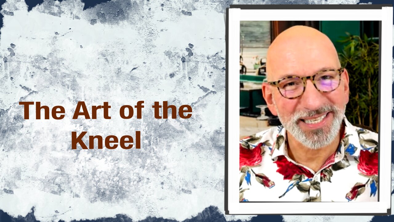 The Art of the Kneel