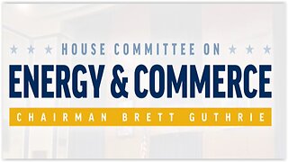 House Cmte on Energy & Commerce: Ops to Advance US Health Care via AI Tech