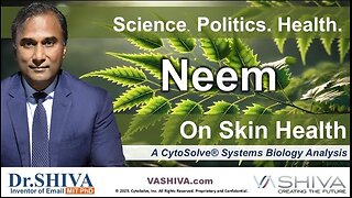 Dr.SHIVA™ LIVE: Neem on Skin Health @CytoSolve® Systems Analysis