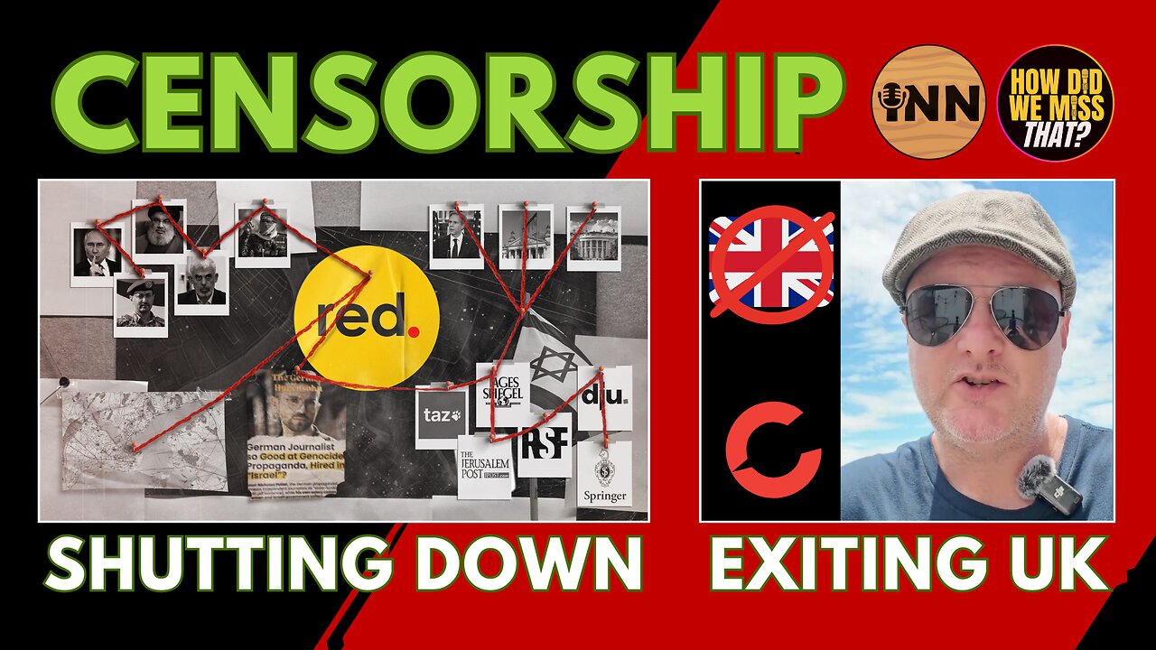 Red Media Shutting Down, Bitchute Exits UK: Free Speech & Dissident Media Under Attack