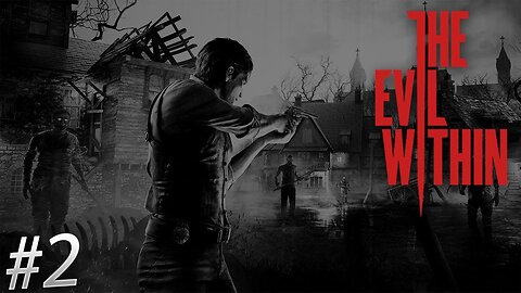 The Evil Within - Chainsaw [2] - Playthrough