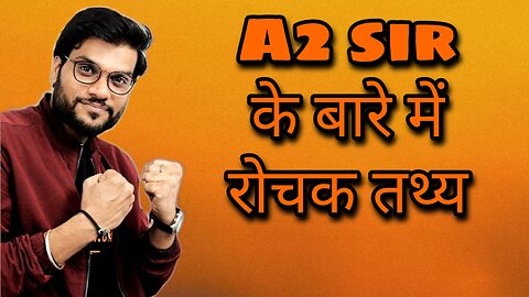 Amazing facts about A2(Arvind Arora) Sir । अरविंद अरोड़ा सर के बारे में रोचक तथ्य
