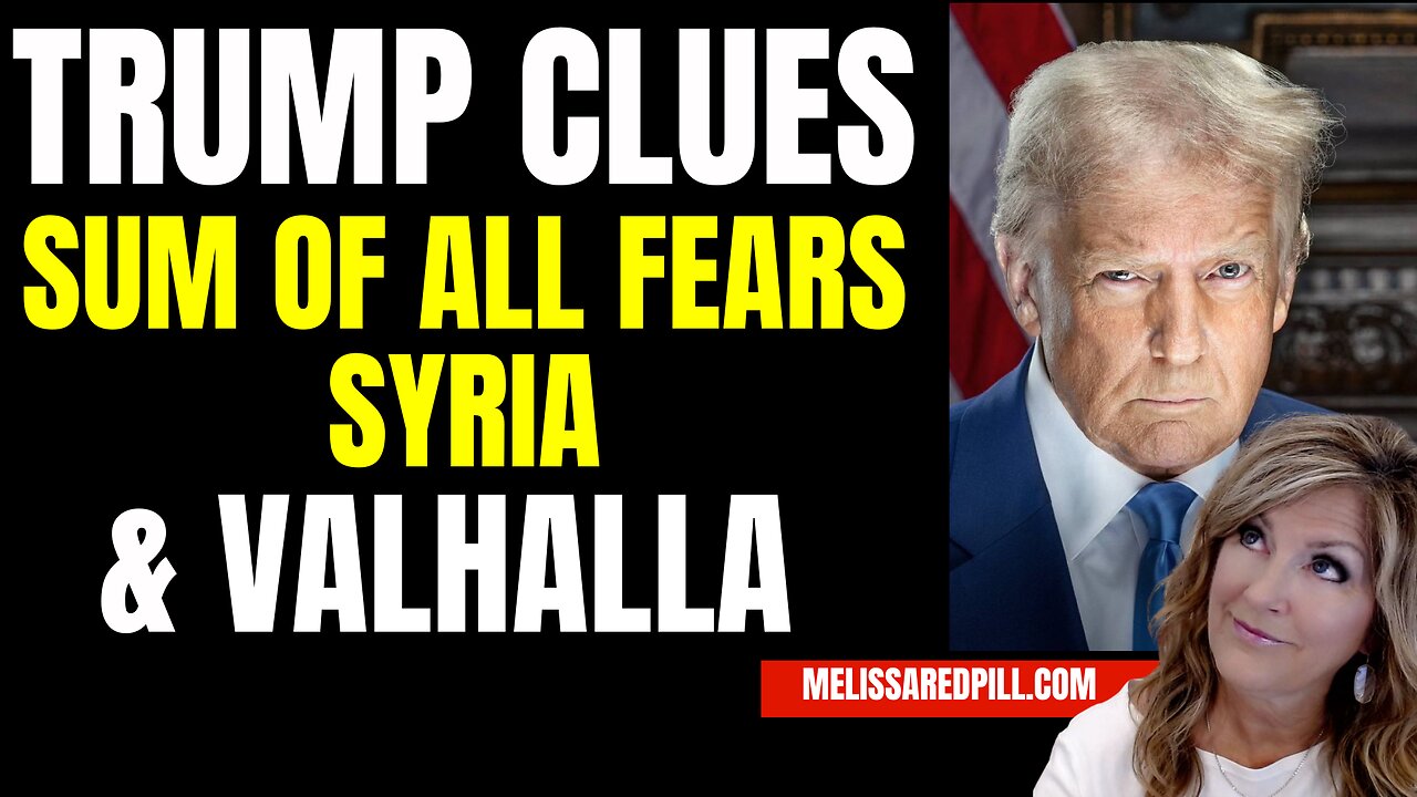 Trump Clues - Sum of All Fears & Tyler Valhalla 12-14-25 11AM CST