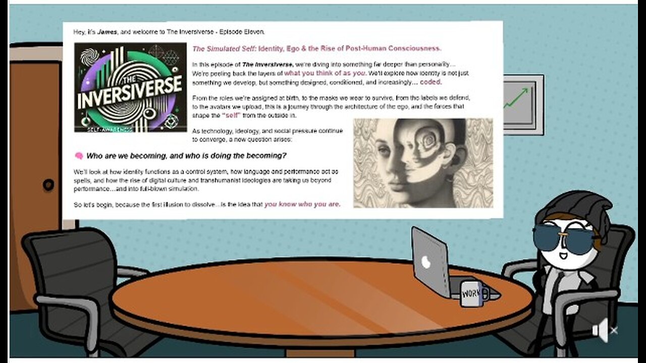 The Inversiverse - Episode 11 -The Simulated Self: Identity,Ego, Rise of Post-Human Conciousness