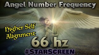 🔊 66 hz🌟Angel Number - Higher Self Alignment