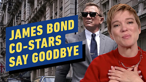 James Bond - The No Time to Die Cast Says Goodbye to Daniel Craig