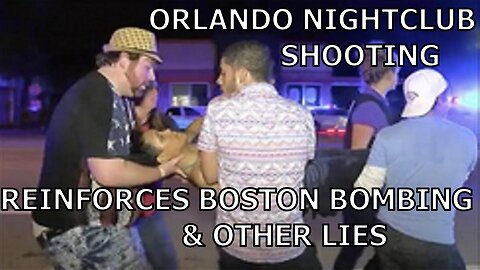 [Mar 9, 2020] Orlando Nightclub Shooting Reinforces Boston Bombing & Other LIES [williamgenske]