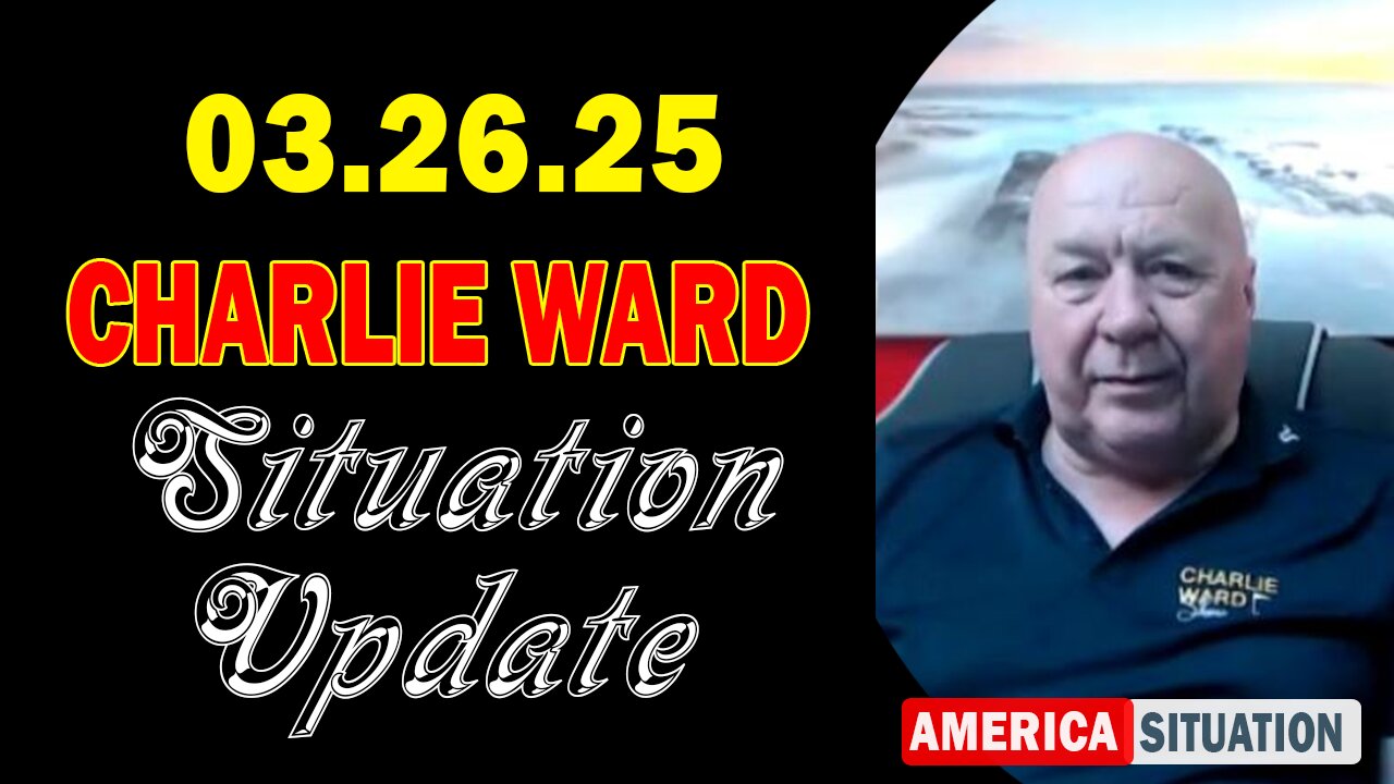 Charlie Ward Situation Update Mar 26: "Charlie Ward Daily News With Paul Brooker & Warren Thornton"