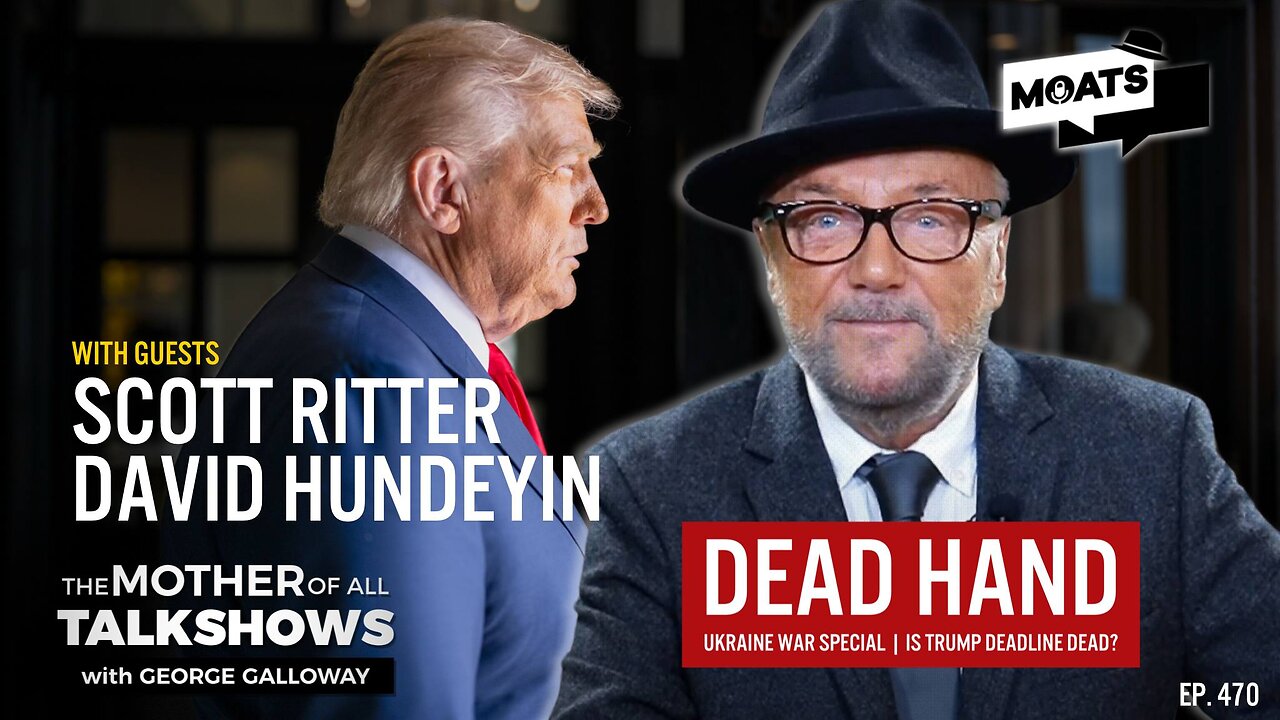DEAD HAND | Ukraine war special | Trump's failed deadline | Africa core | MOATS LIVE