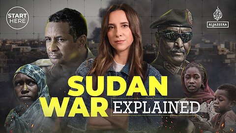 Watch this to understand the war in Sudan | Start Here