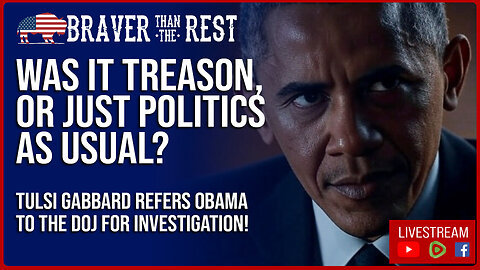 Tulsi Gabbard Accuses Obama of Treasonous Conspiracy Against Trump!