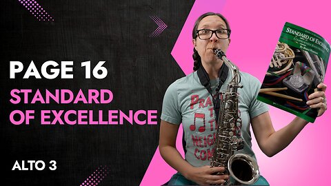 Page 16 Alto Saxophone Tutorial from the Standard Of Excellence Book 3