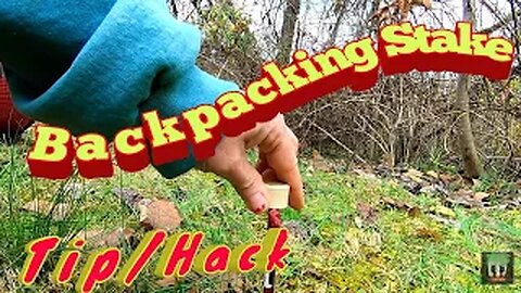 Backpacking Stake Tip/Hack