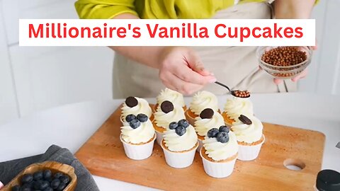 How to Make Millionaire's Vanilla Cupcakes
