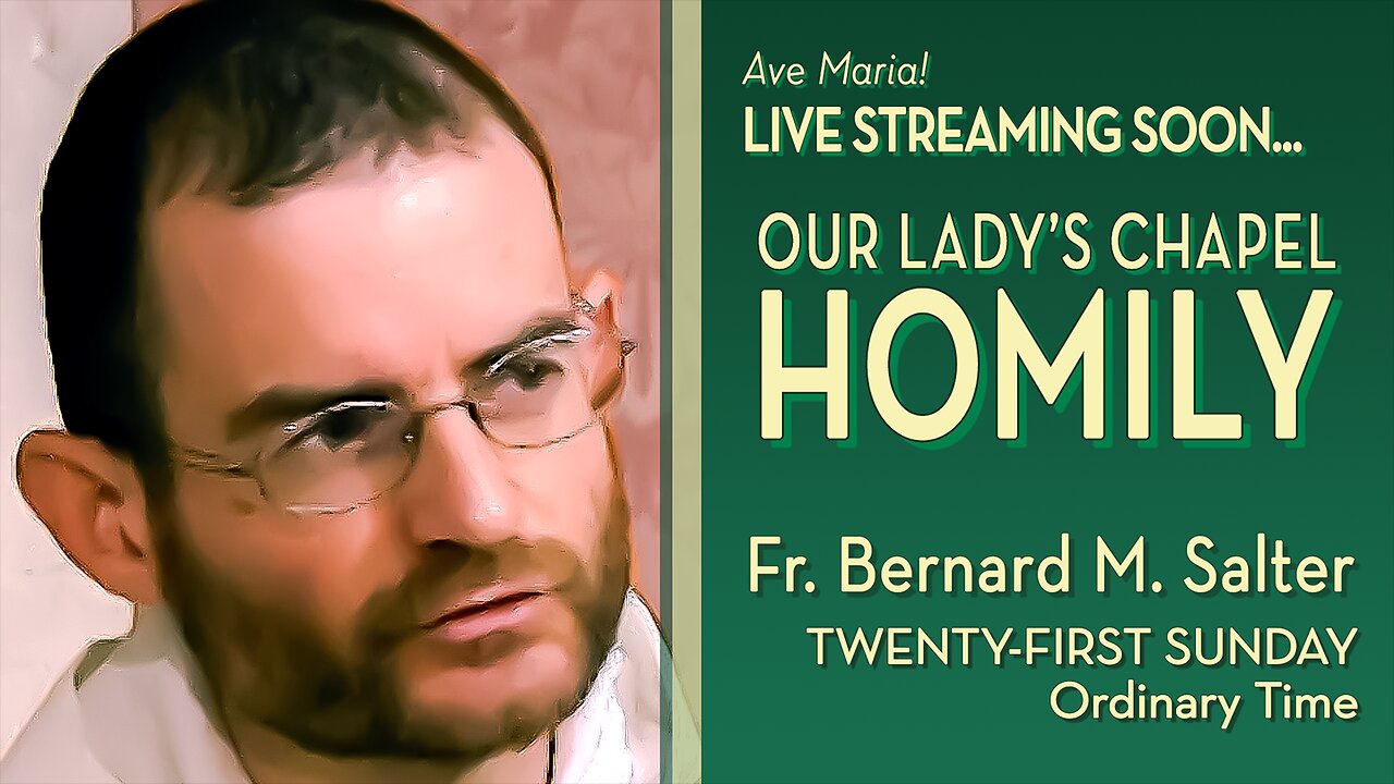 Twenty-first Sunday in Ordinary Time - August 24, 2025 - OLC Sunday HOMILY