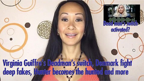 Virginia Guiffre’s Deadman’s switch, Denmark fight deep fakes, Hunter becomes the hunted and more