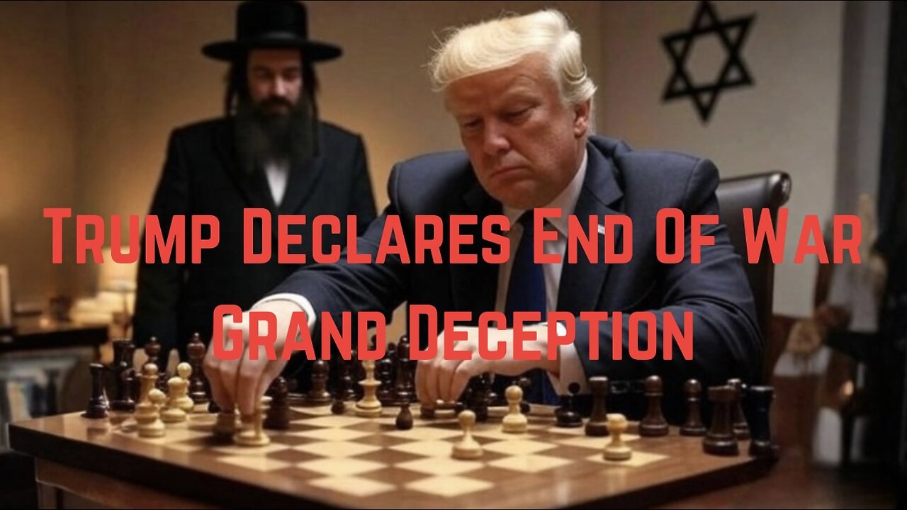 Trump Declares End Of War: Grand Deception Analysis by Nick Fuentes