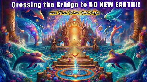 Crossing the Bridge to 5D 🕉 Conscious New Earth Living & the Awakening of the True Self