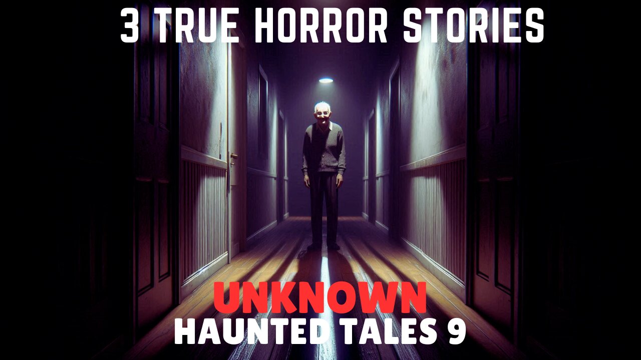 3 TRUE Scary Unknown Haunted Tales 9 | Terrifying Stories for a Long and Sleepless Night
