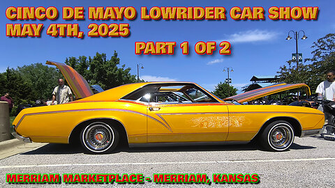 Cinco De Mayo Lowrider Car Show - Part 1 of 2 - May 4th, 2025