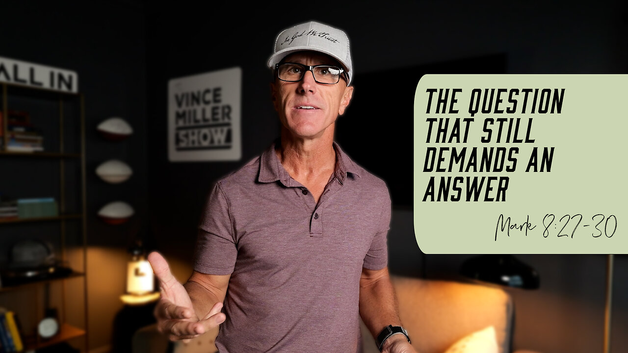 The Question That Still Demands an Answer | Mark 8:27-30