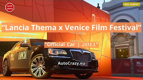Lancia Thema at the 2011 Venice Film Festival | Luxury & Cinema United