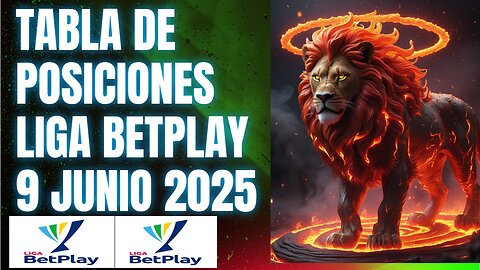 TABLA DE POSICIONES LIGA BETPLAY 9 JUNIO 2025 Y GOLEADORES CRYPENATO