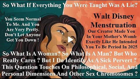 So What Is A Woman? What Is A Man? But Who Really Cares? But I Do Identify As A Sick Pervert?