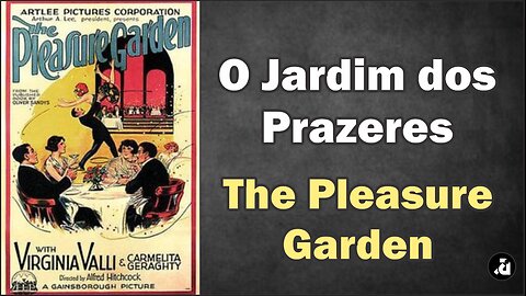 O Jardim dos Prazeres / The Pleasure Garden (1925)