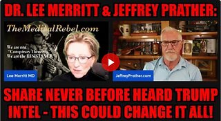 Dr. Lee Merritt & Jeffrey Prather: Share Never Before Heard Trump Intel - This Could Change it All!