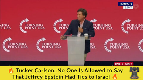 🔥 Tucker Carlson: No One Is Allowed to Say That Jeffrey Epstein Had Ties to Israel 🔥