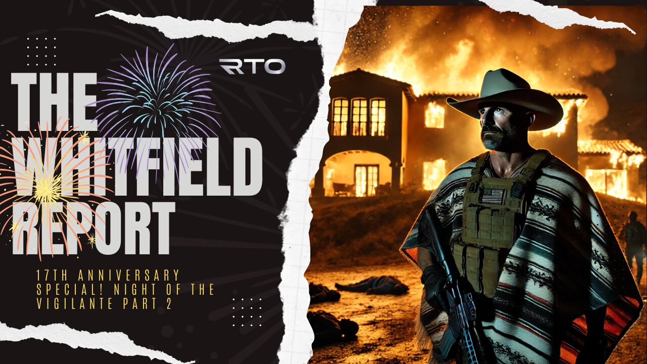 TWR Special | Night of The Vigilante Part 2 w/ Special Guests
