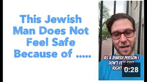 "Jewish Man Expresses Safety Concerns Due to Rising Anti-Semitism"