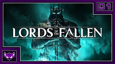 Lords of the Fallen: Ep1 | May The Lord Rise