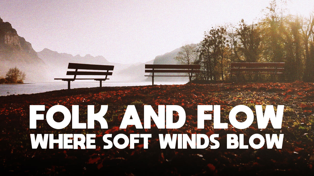 🍂 Whispers of Autumn | Peaceful Folk Grooves | Lakeside Reflections & Falling Leaves 🌬️🌅