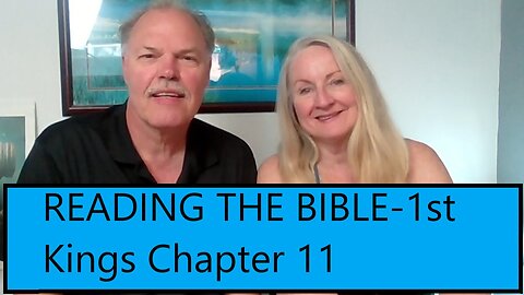 READING THE BIBLE-KING SOLOMON'S WIVES-1st Kings 11