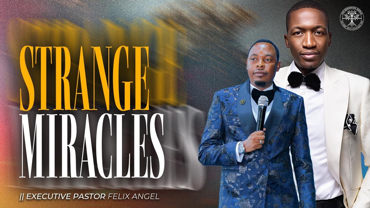 STRANGE MIRACLES | Executive Pastor Felix Angel | Prophet Uebert Angel