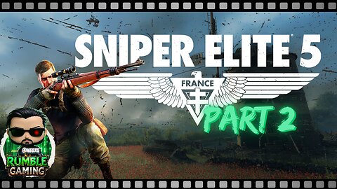 Sniper Elite 5: Red Rider Himself | Part 2 | #RumbleGaming