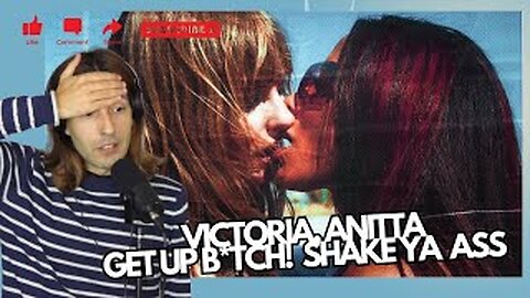 Victoria, Anitta - GET UP B*TCH! shake ya ass (with Anitta) (Official Video) REACTION