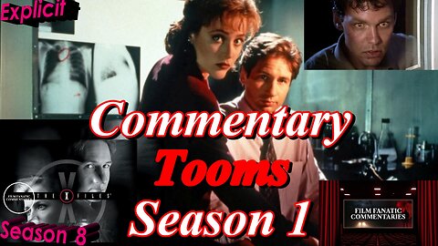 The X-Files (1994) Tooms - TV Fanatic Commentary - Season 8