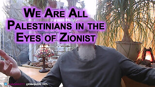 We Are All Palestinians in the Eyes of Zionist, Give Them an Inch and They Will Take Our Lives