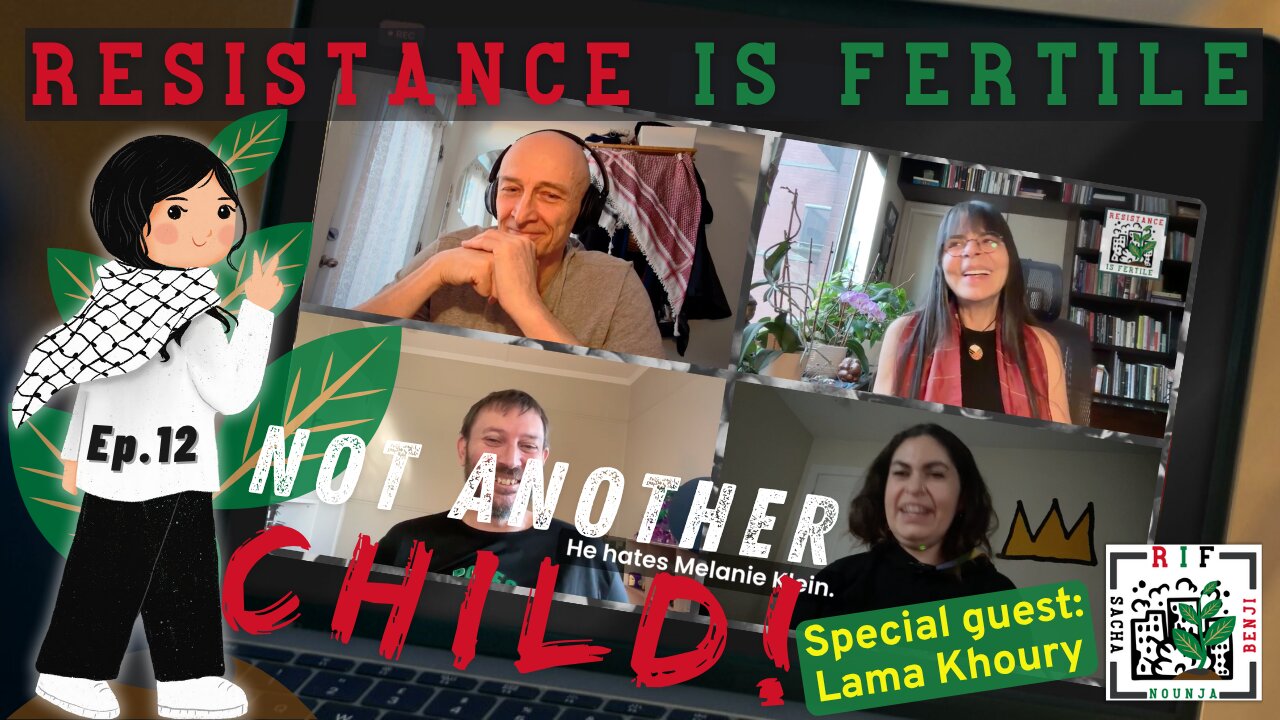 Not Another Child! - RIF Podcast w/Lama Khouri - ep. 12. 8 April 2025
