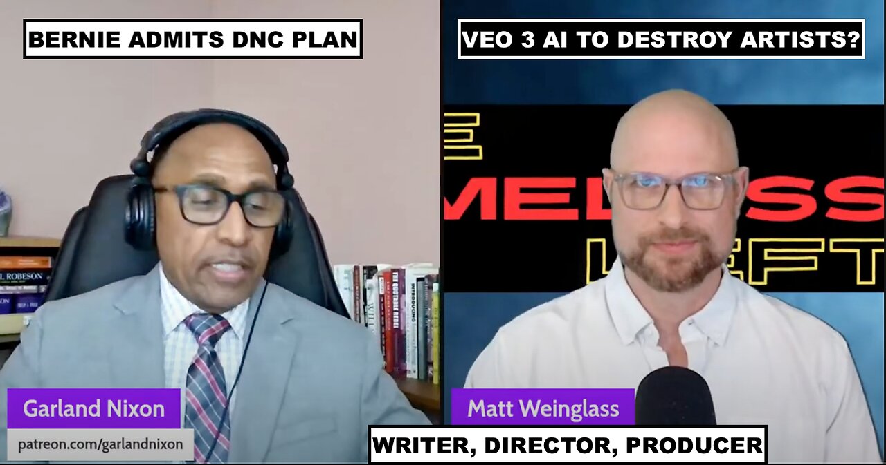 BERNIE ADMITS DNC GAMEPLAN - AI TO DESTROY ARTISTS - W/MATT WEINGLASS - WRITER, DIRECTOR, PRODUCER