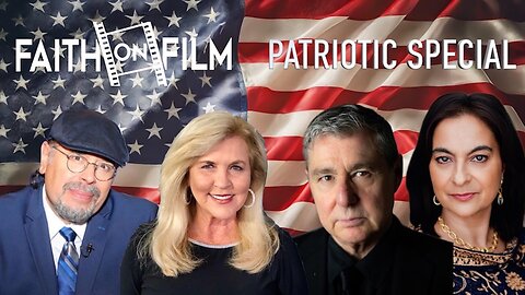 Faith On Film 249 - Patriotic Special