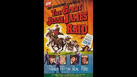 The Great Jesse James Raid (1953) | Directed by Reginald Le Borg
