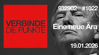 Verbinde die Punkte #1022 - Eine neue Ära (19.01.2026)