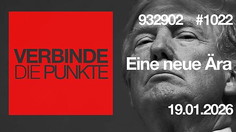 Verbinde die Punkte #1022 - Eine neue Ära (19.01.2026)