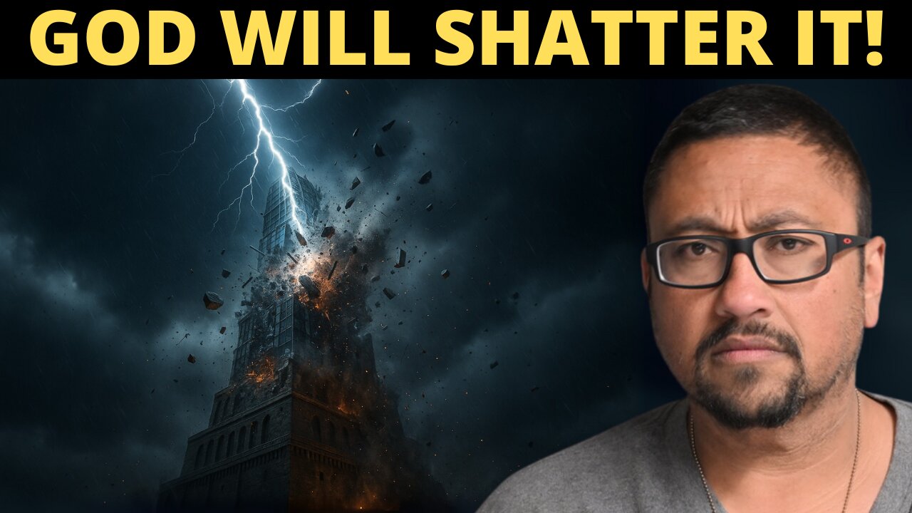 God Is About To DESTROY The New Tower Of BABEL!