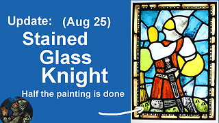 The Stained Glass Knight is almost complete - Started the glass painting